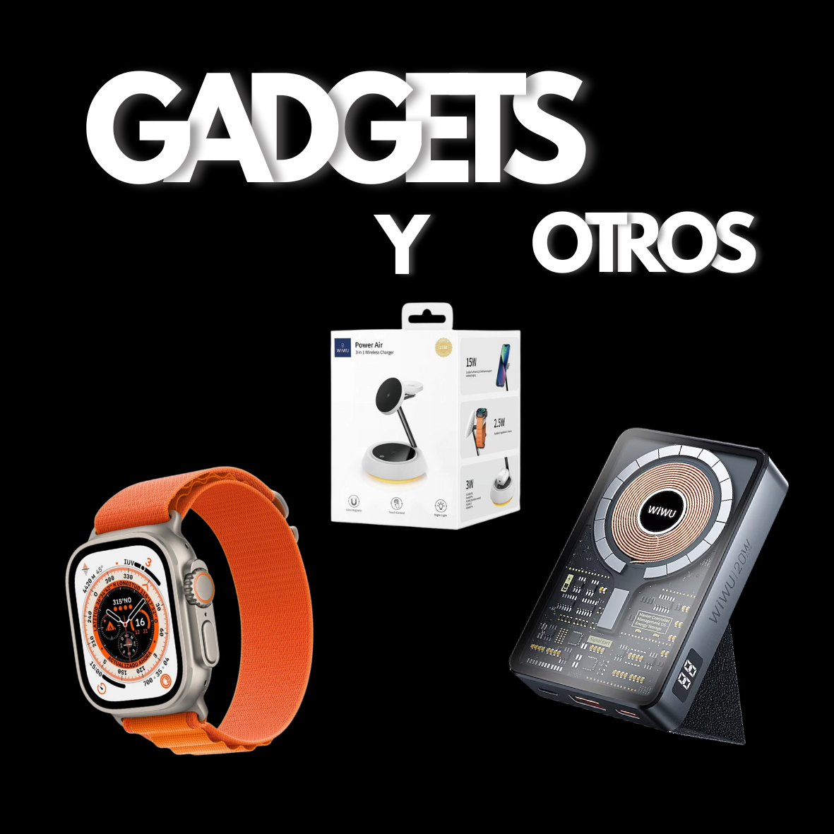 GADGETS Y OTROS